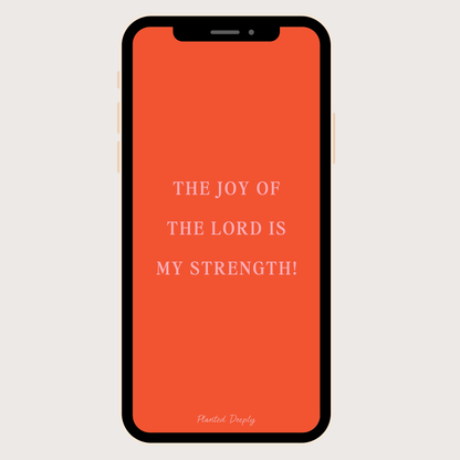 Joy of the Lord Phone Backgrounds