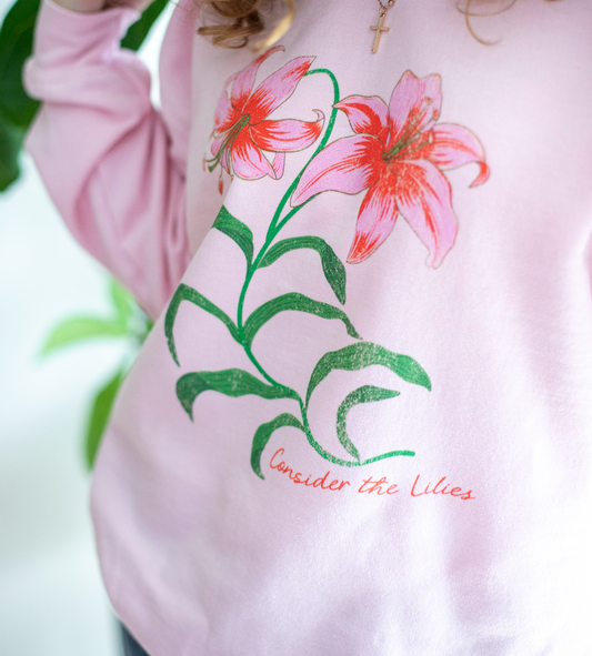 Consider The Lilies Sweatshirt