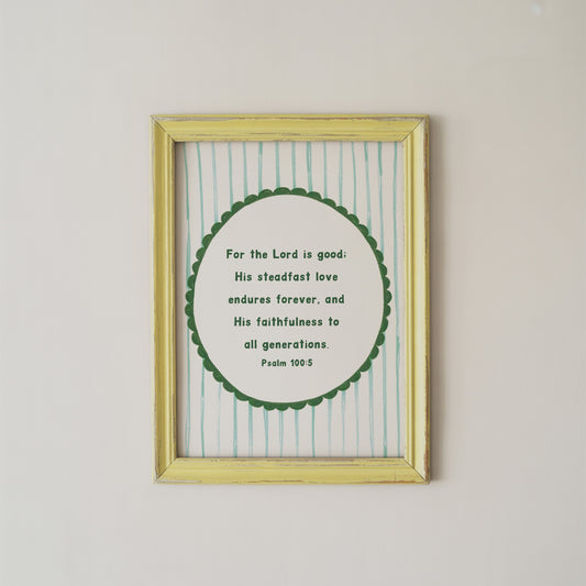 Psalm 100:5 Kids Art Print