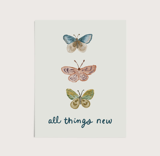 Butterfly All Things New Art Print