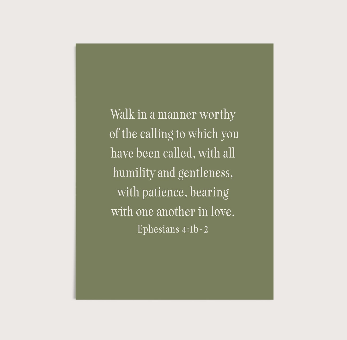 Ephesians 4:1-2 Art Print