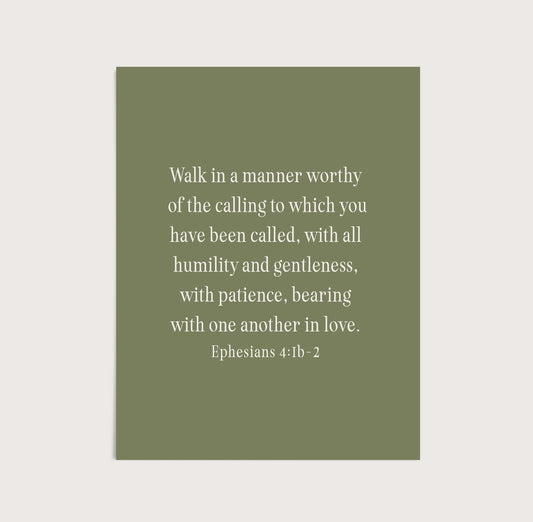 Ephesians 4:1-2 Art Print