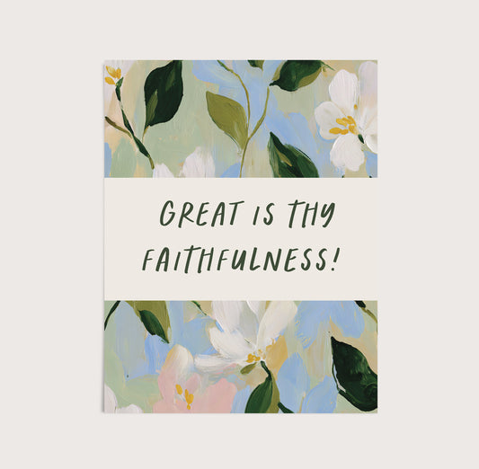 Great Is Thy Faithfulness Art Print