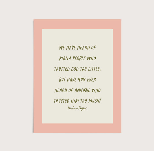 Hudson Taylor Quote Art Print