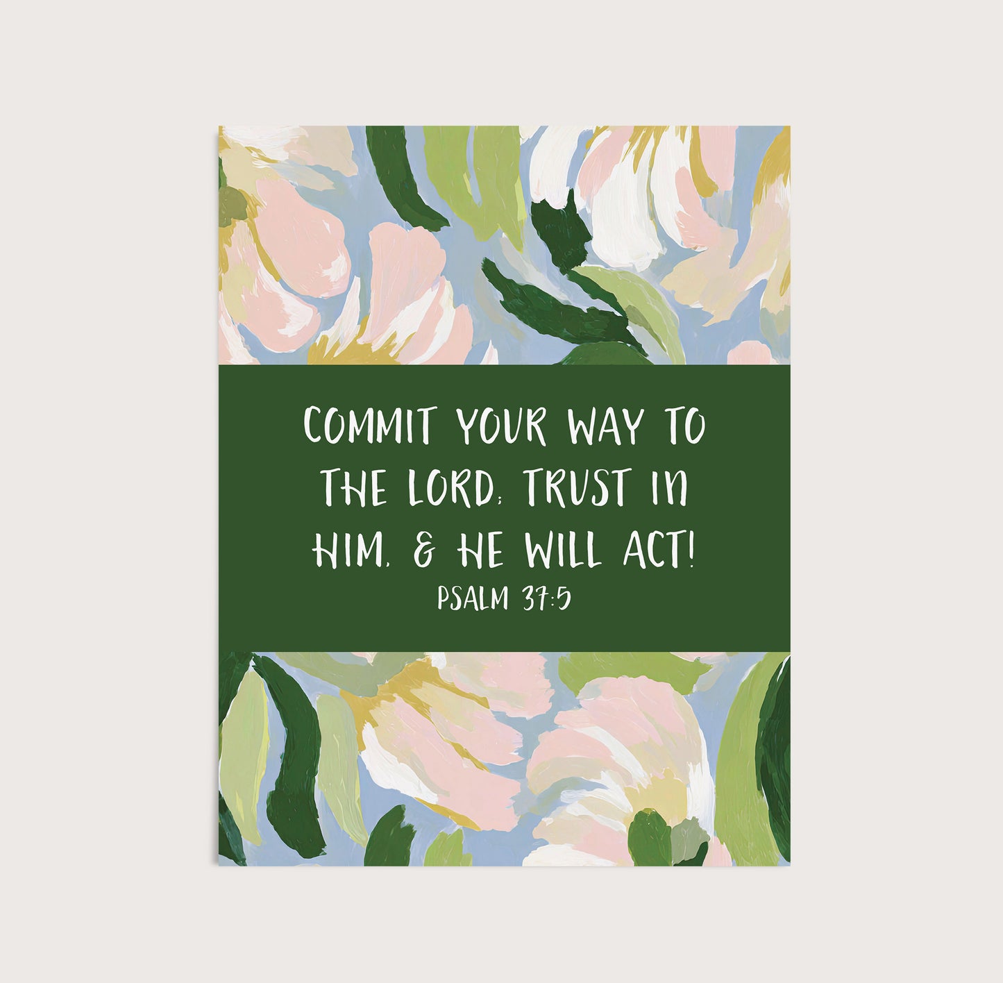 Psalm 37:5 Art Print